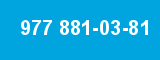 977 881-03-81 977 881-03-81